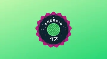 جوجل تُتيح الإصدار التجريبي من أندرويد 17 على هواتف بيكسل: دليل التثبيت والأجهزة المدعومة